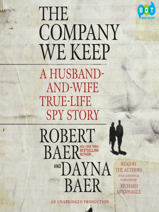 Title details for The Company We Keep by Robert Baer - Wait list